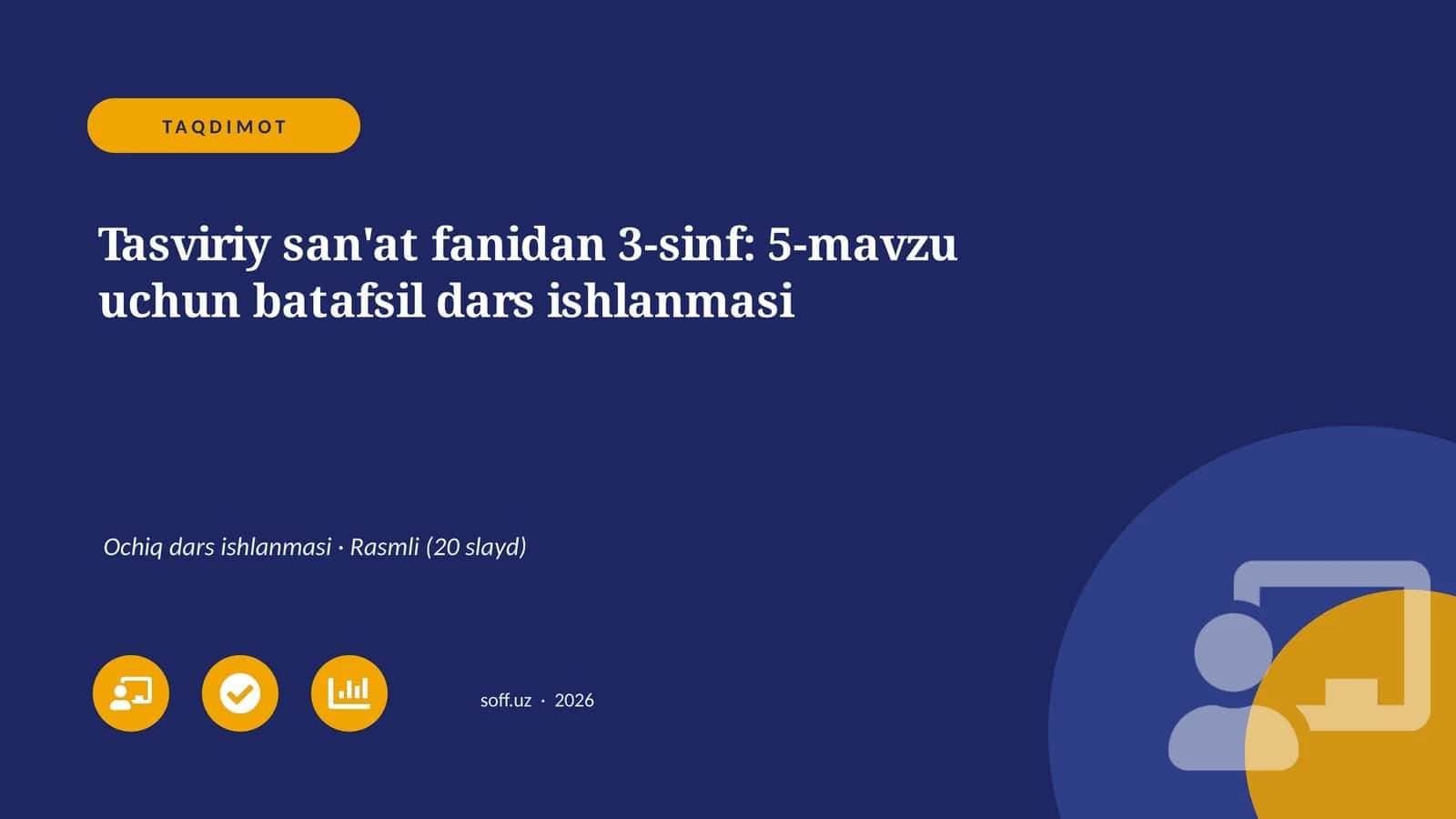 Tasviriy san'at fanidan 3-sinf: 5-mavzu uchun batafsil dars ishlanmasi