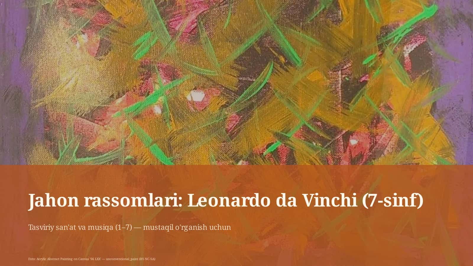 Jahon rassomlari: Leonardo da Vinchi (7-sinf)