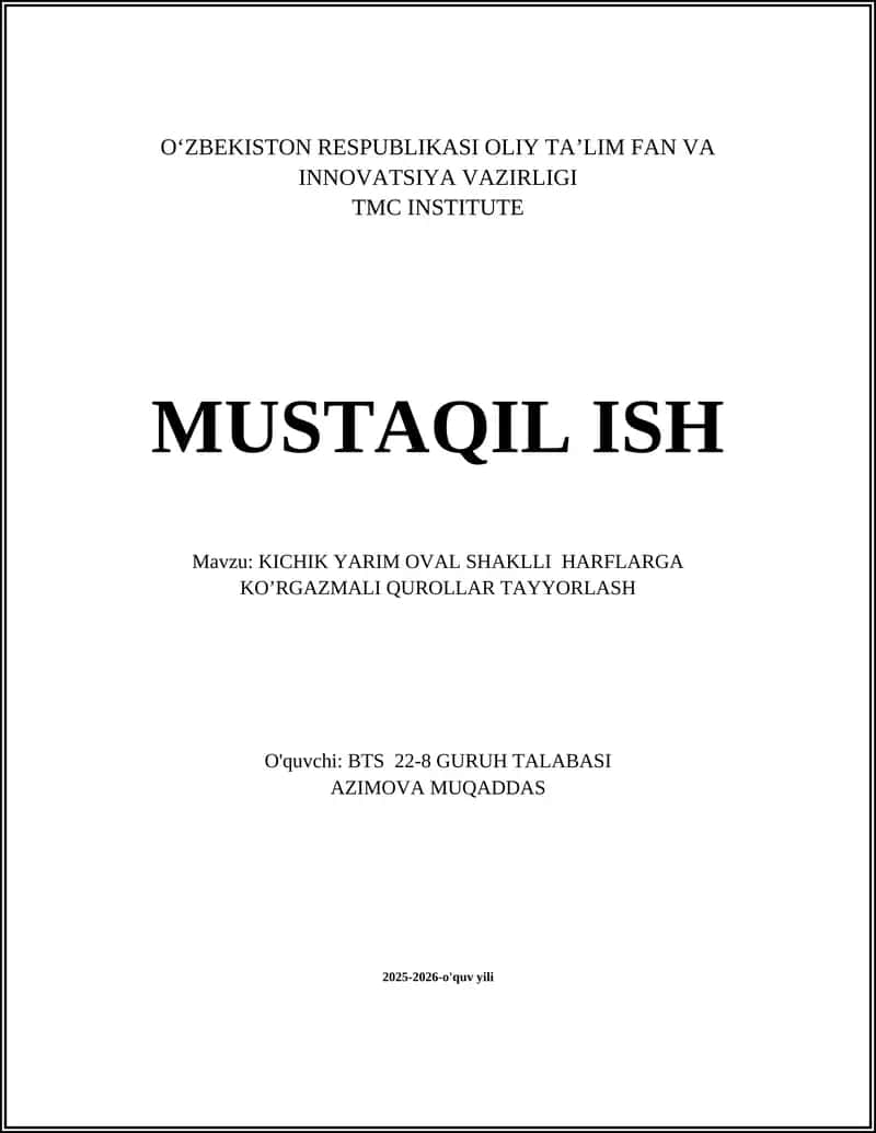 KICHIK YARIM OVAL SHAKLLI HARFLARGA KOʼRGAZMALI QUROLLAR TAYYORLASH