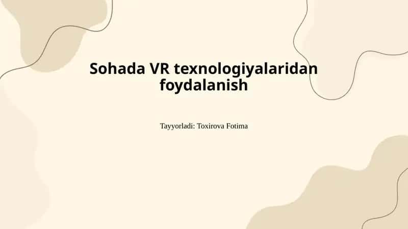 Sohada VR texnologiyalaridan foydalanish