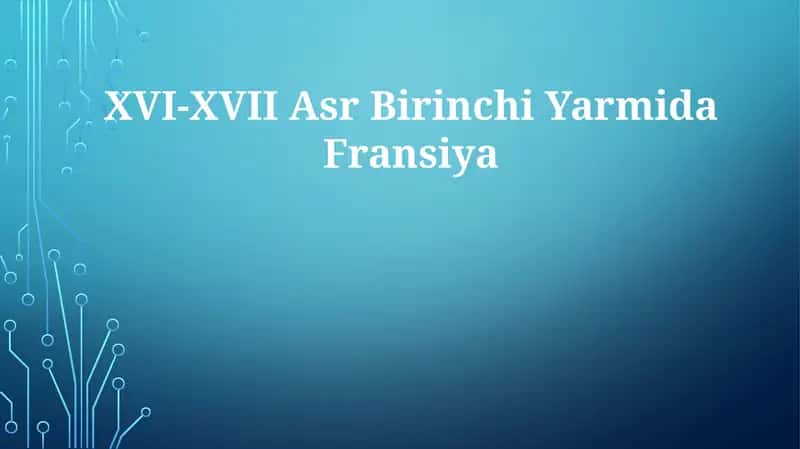 XVI-XVII Asr BirinchiYarmidaFransiya