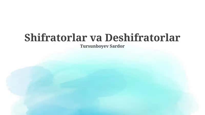 Shifratorlar va Deshifratorlar