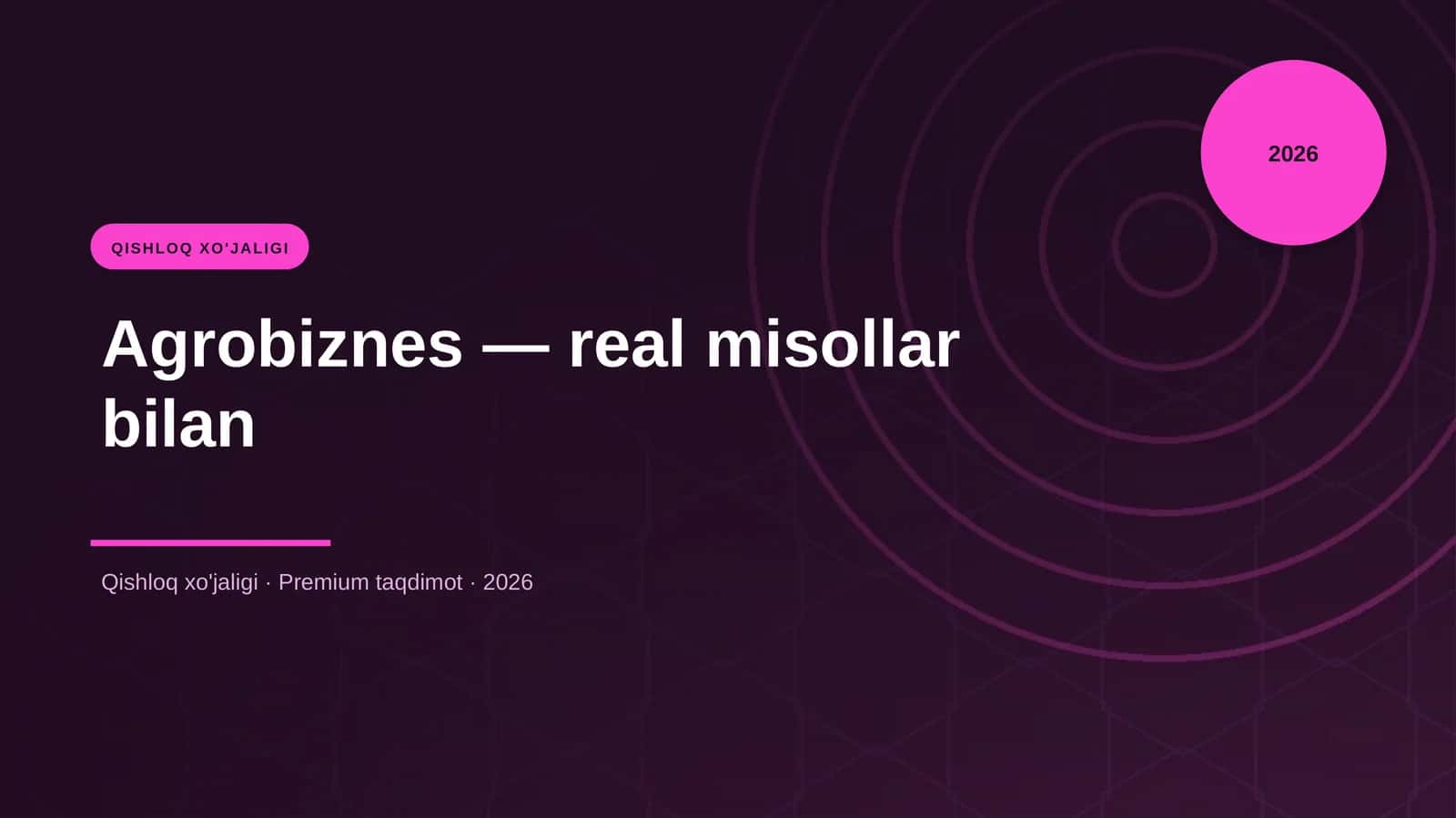 Agrobiznes — real misollar bilan