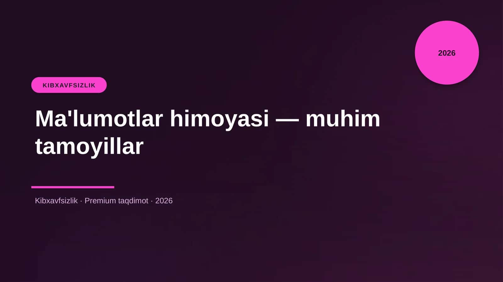Ma'lumotlar himoyasi — muhim tamoyillar