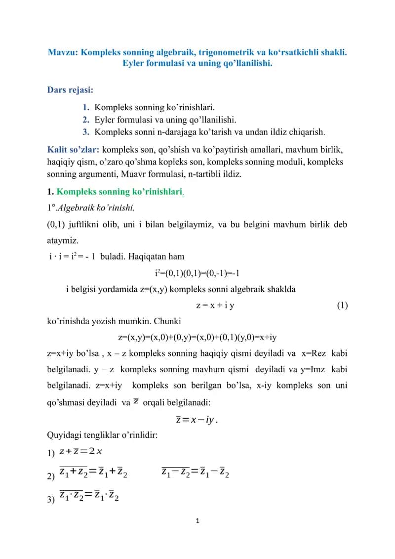 Kompleks sonning algebraik, trigonometrik va ko‘rsatkichli shakli. Eyler formulasi va uning qo’llanilishi.