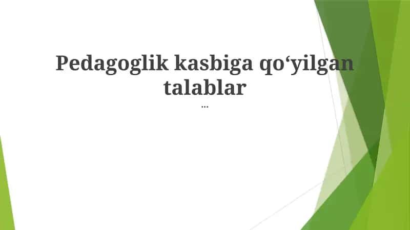 Pedagoglik kasbiga qoʻyilgan talablar