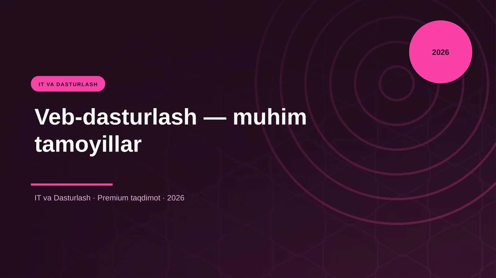 Veb-dasturlash — muhim tamoyillar