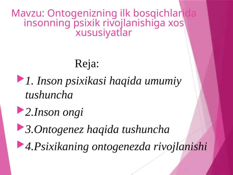 Ontogenizning ilk bosqichlari dainsonning psixik rivojlanishiga xos xususiyatlar