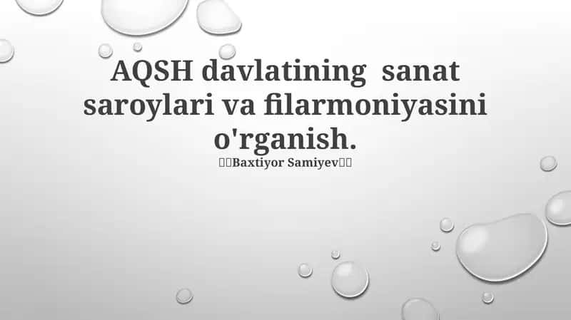 AQSH davlatining sanat saroylari va filarmoniyasini o'rganish