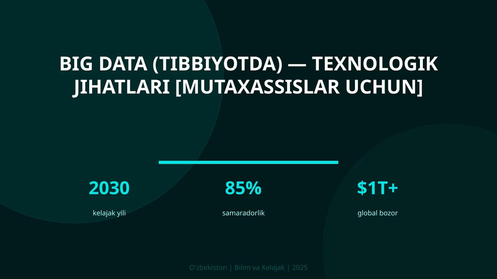 BIG DATA (TIBBIYOTDA) — TEXNOLOGIK JIHATLARI [MUTAXASSISLAR UCHUN]
