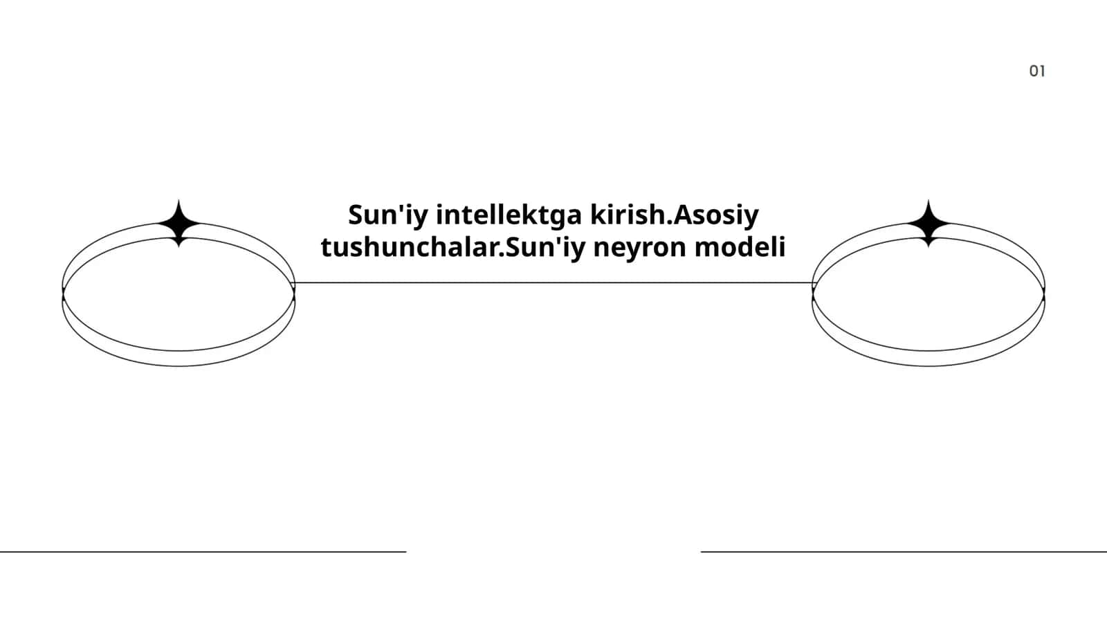 Sun'iy intellektga kirish.Asosiy tushunchalar.Sun'iy neyron modeli