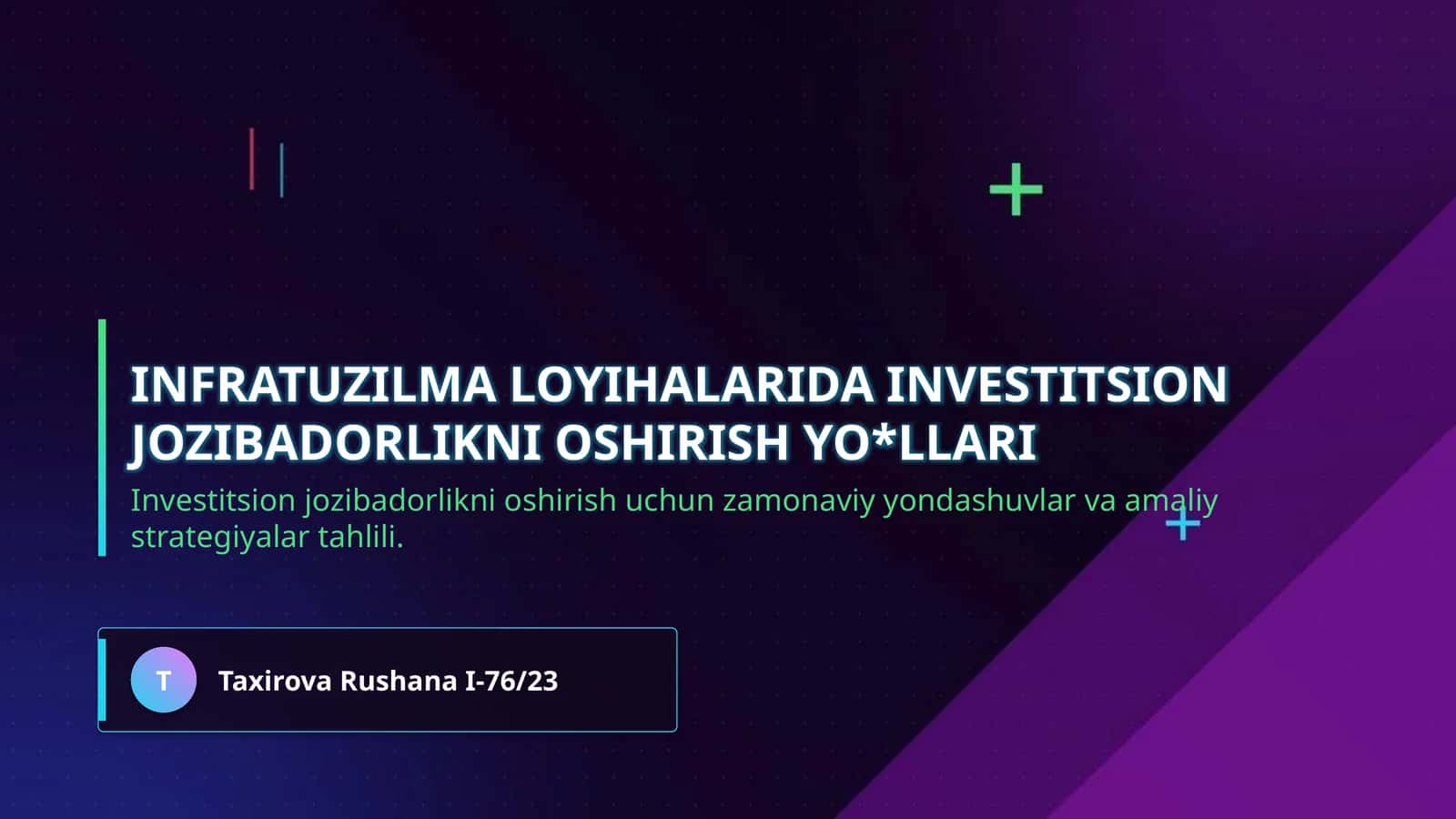 Infratuzilma loyihalarida investitsion jozibadorlikni oshirish yo*llari