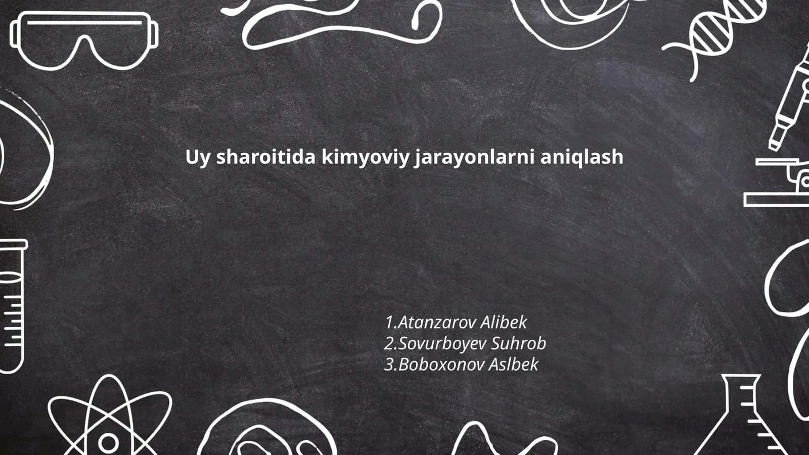 Uy sharoitida kimyoviy jarayonlarni aniqlash