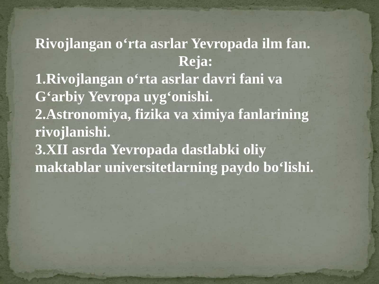 Rivojlangan o‘rta asrlar Yevropada ilm fan.