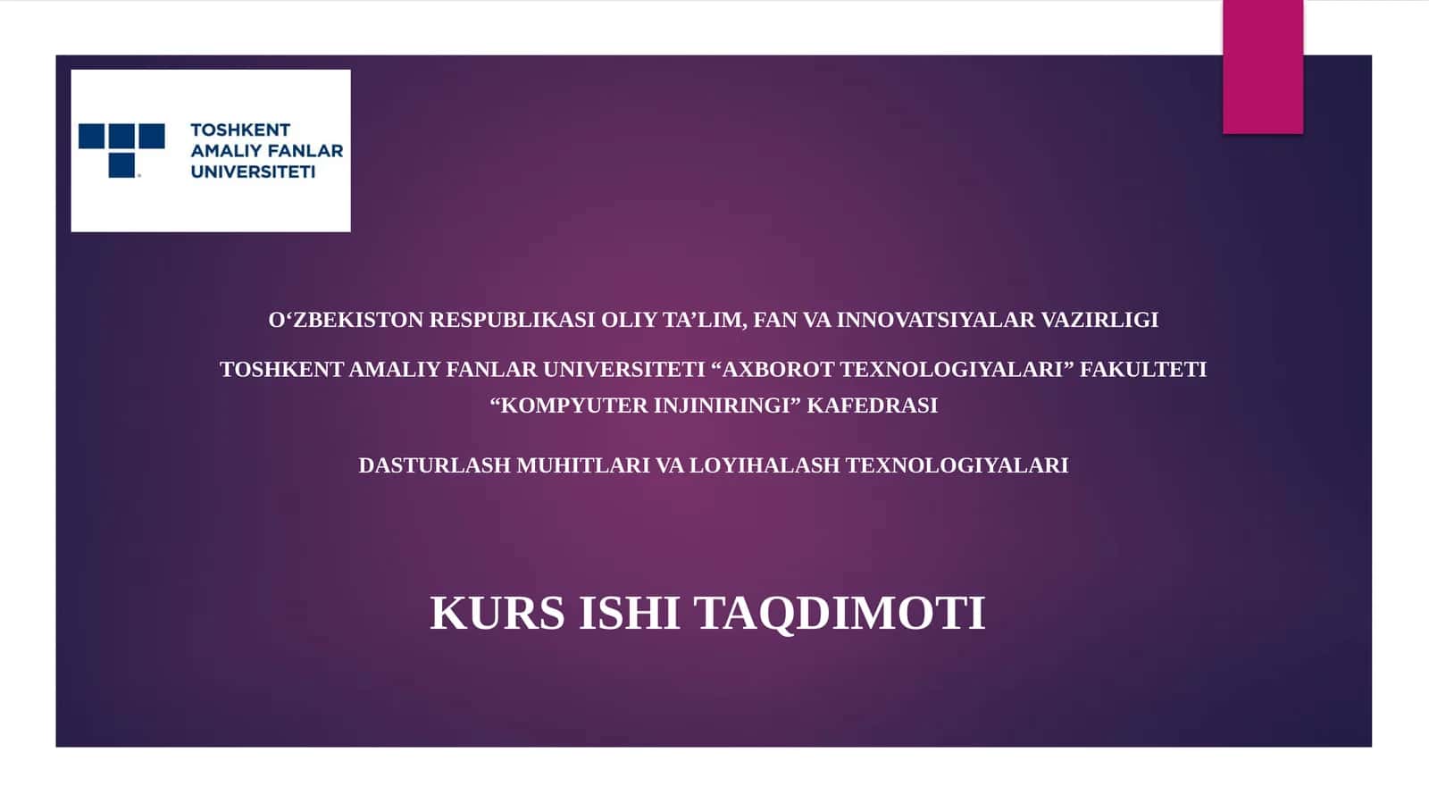 Dasturlash muhitlari va loyihalash texnologiyalari
