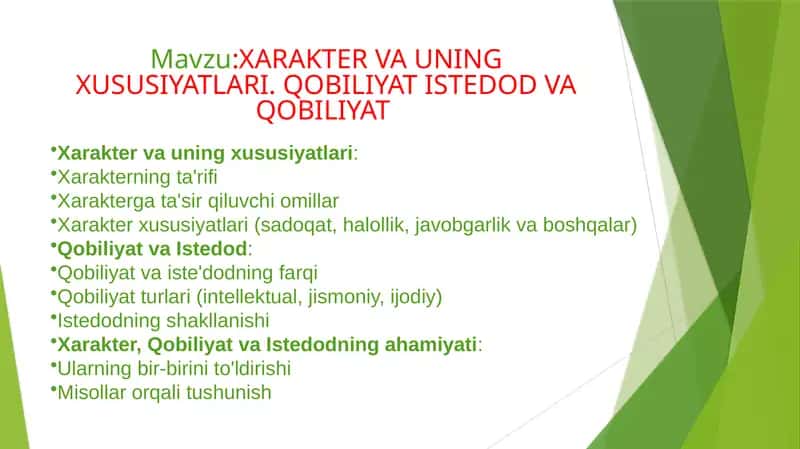 XARAKTER VA UNING XUSUSIYATLARI. QOBILIYAT ISTEDOD VA QOBILIYAT