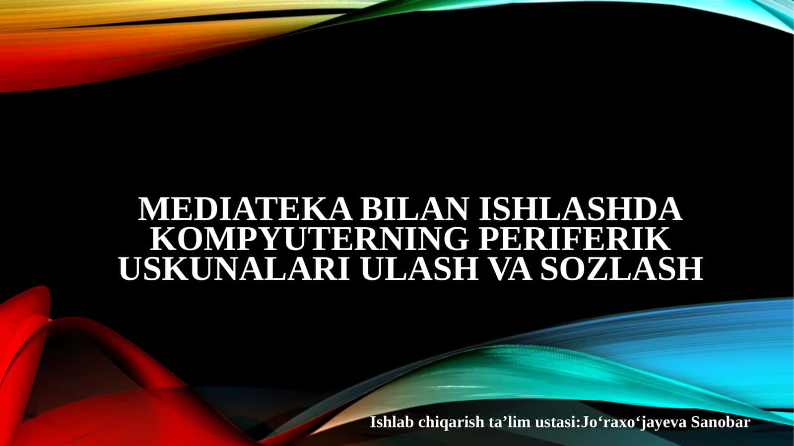 Mediateka bilan ishlashda kompyuterning periferik uskunalari ulash va sozlash