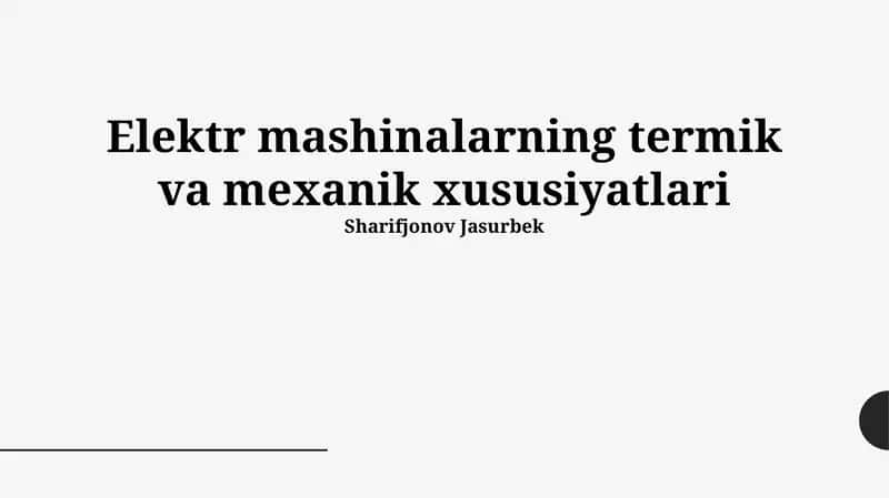 Elektr mashinalarning termik va mexanik xususiyatlari
