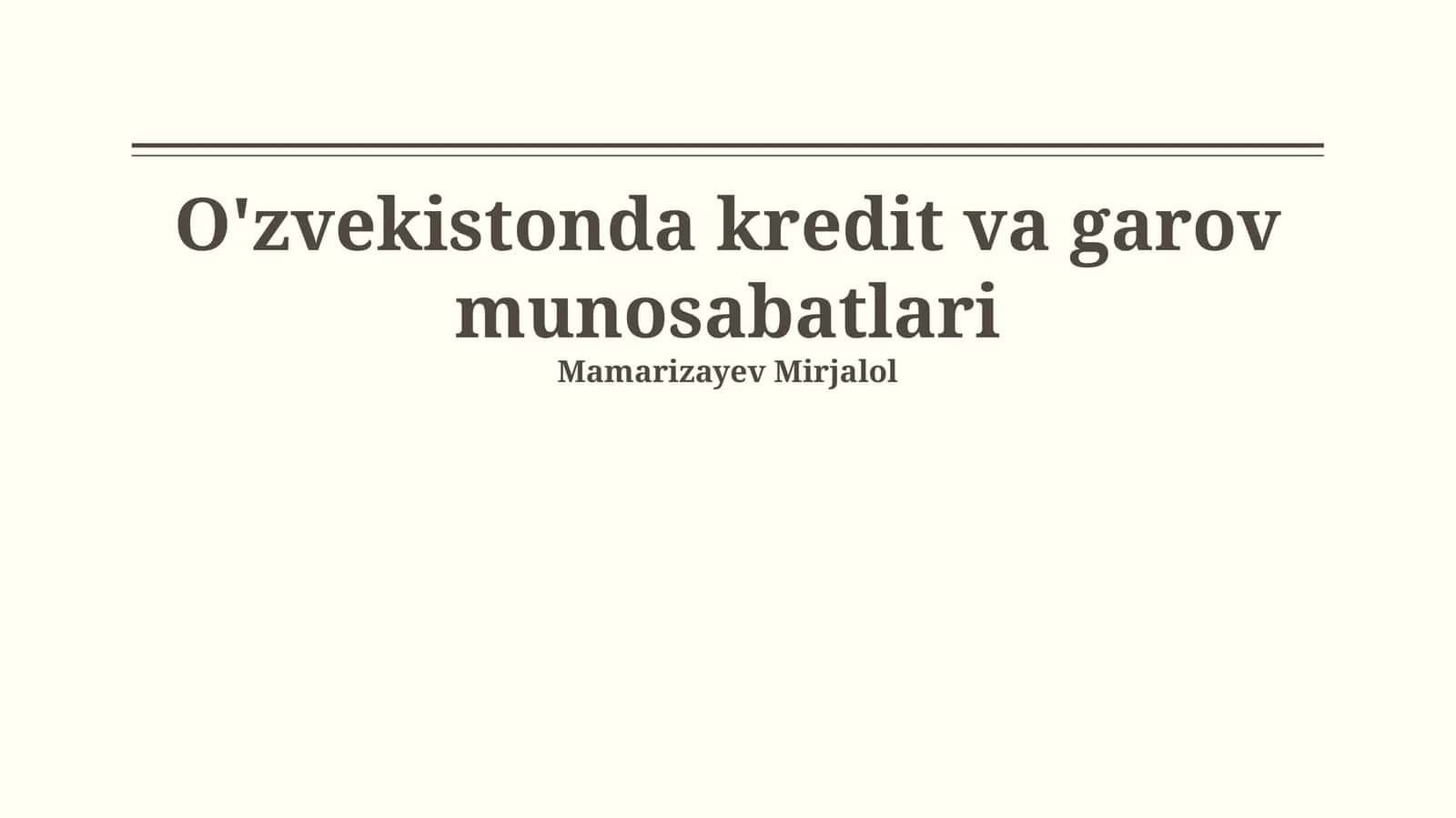 O'zvekistonda kredit va garov munosabatlari