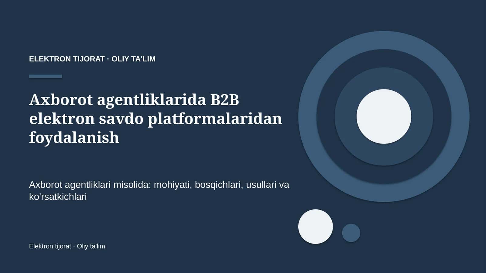 Axborot agentliklarida B2B elektron savdo platformalaridan foydalanish