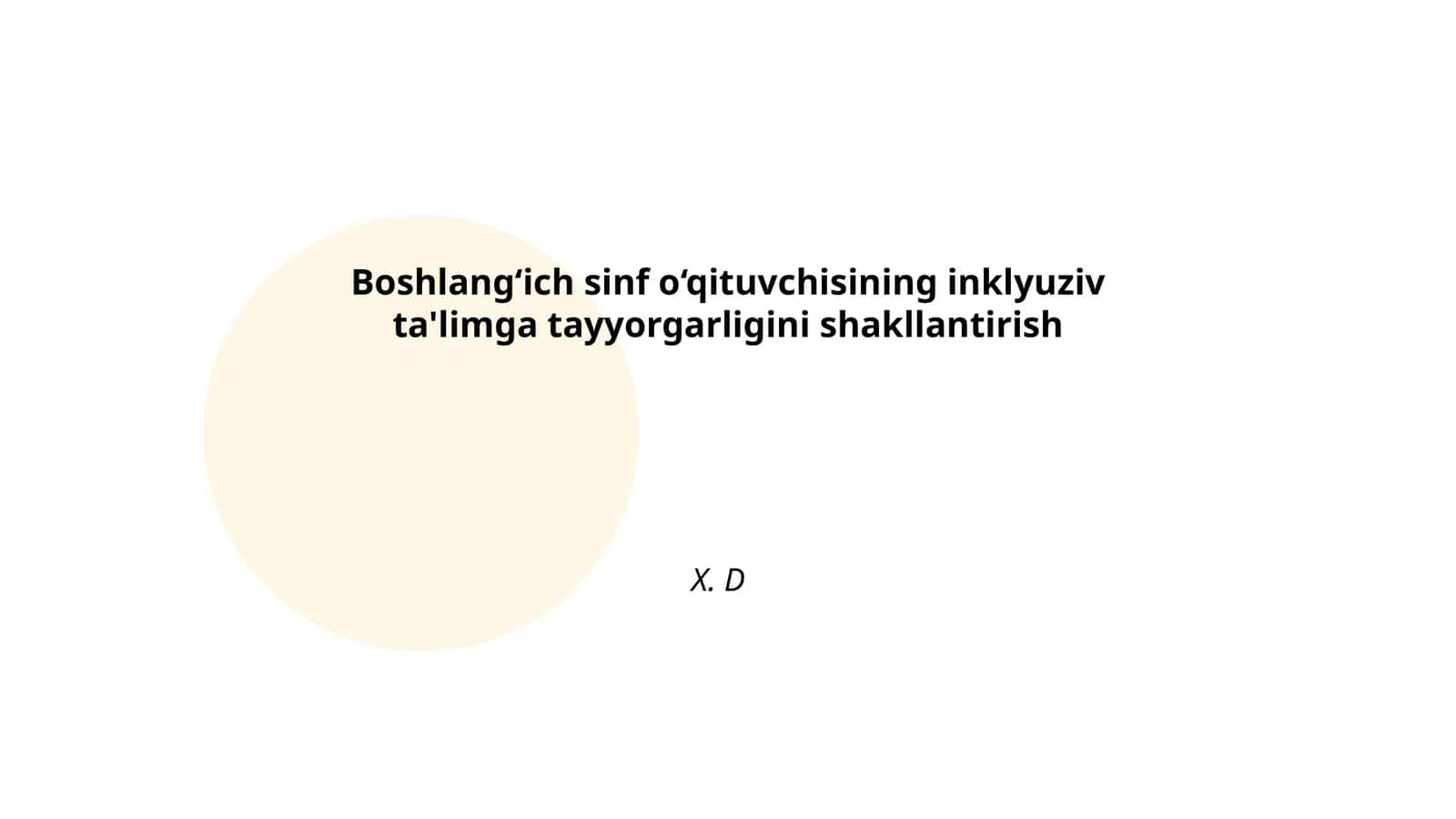 Boshlang‘ich sinf o‘qituvchisining inklyuziv ta'limga tayyorgarligini shakllantirish