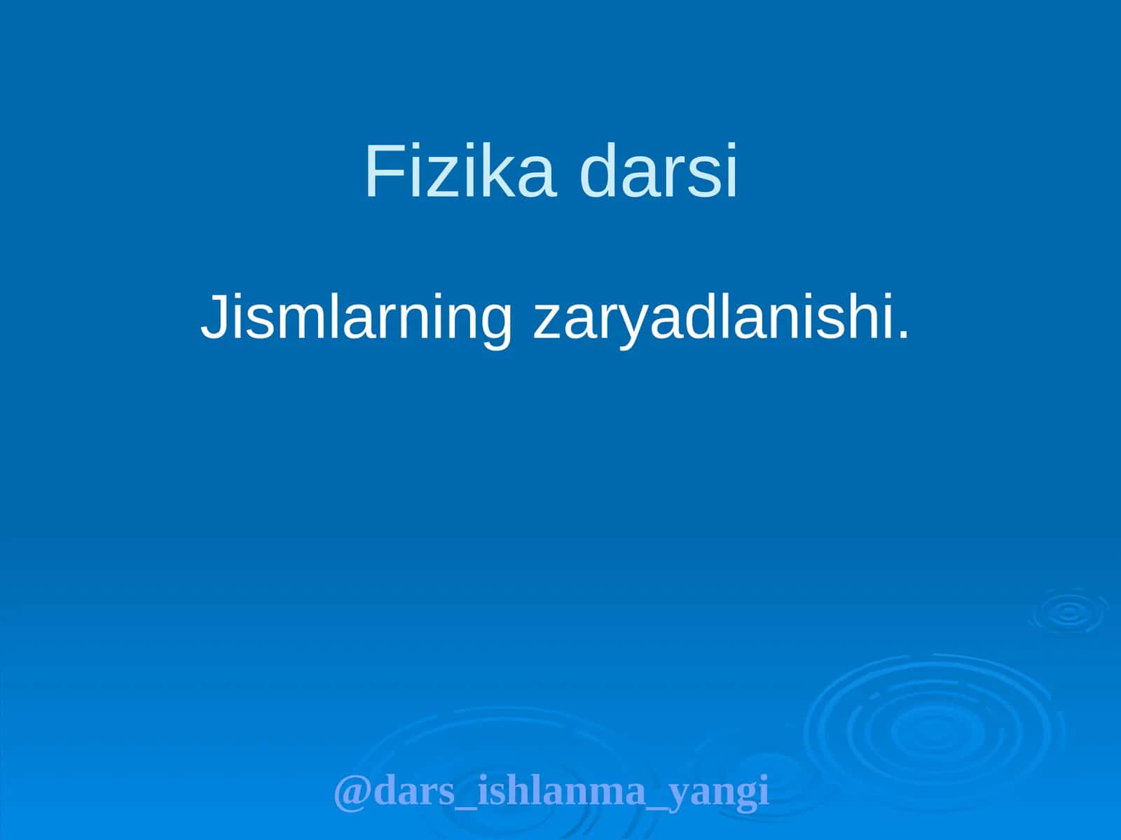 Jismlarning zaryadlanishi