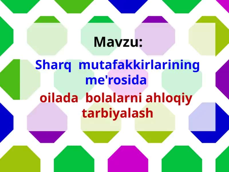 Oilada bolalarni ahloqiy tarbiyalash 1