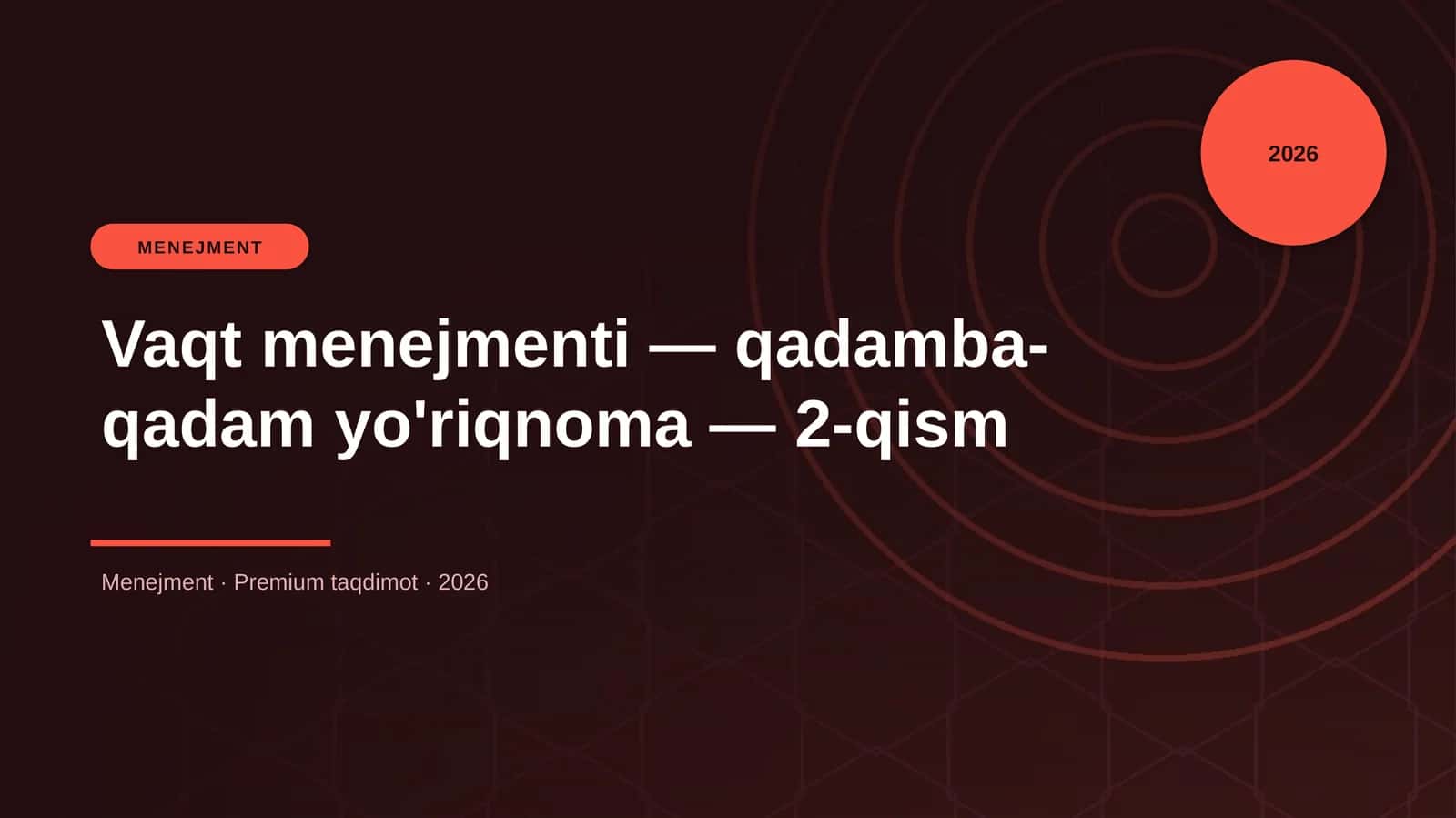 Vaqt menejmenti — qadamba-qadam yo'riqnoma — 2-qism