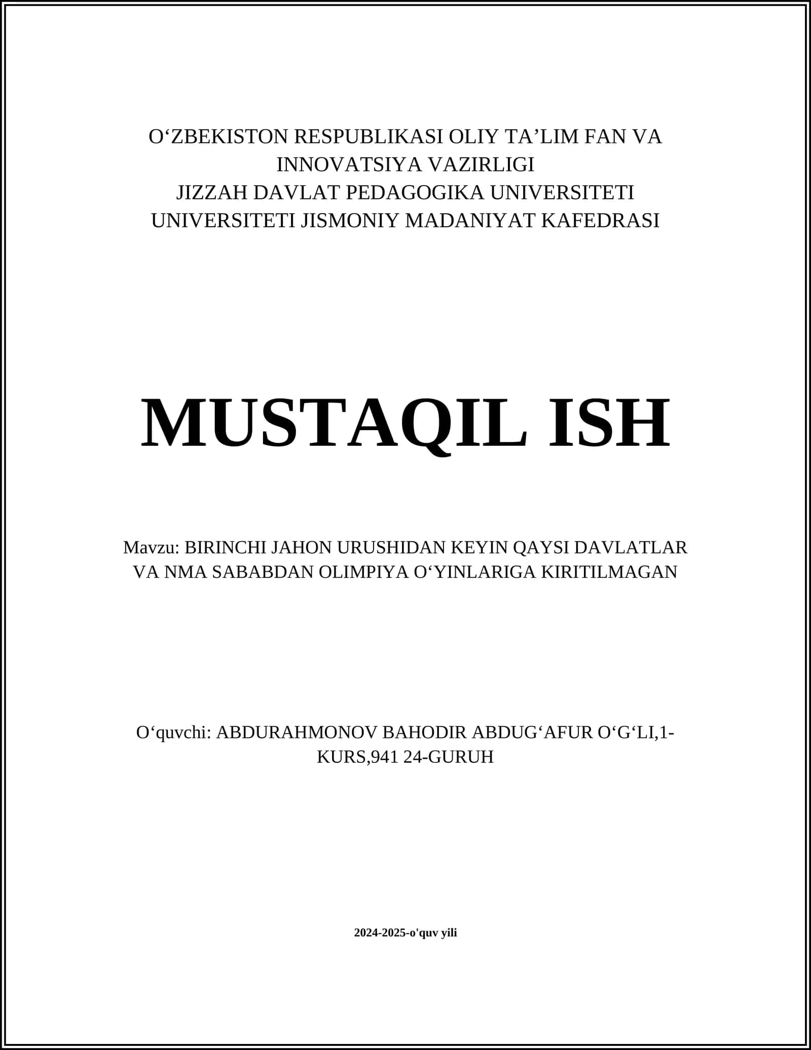 BIRINCHI JAHON URUSHIDAN KEYIN QAYSI DAVLATLAR VA NMA SABABDAN OLIMPIYA OʻYINLARIGA KIRITILMAGAN