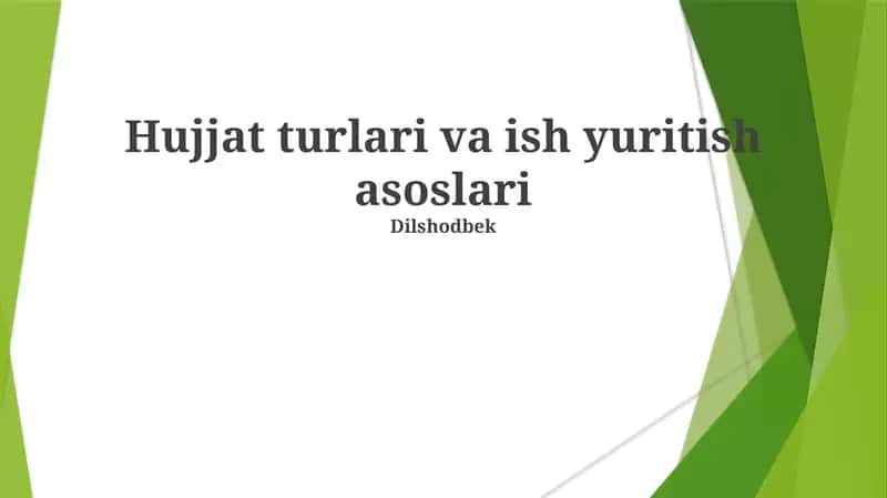 Hujjat turlari va ish yuritish asoslari