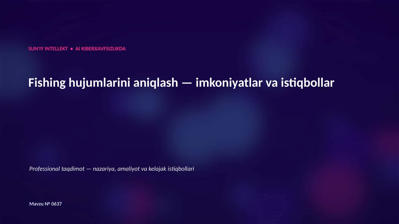 SUN'IY INTELLEKT • AI KIBERXAVFSIZLIKDA