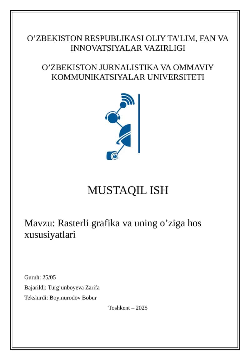 Rasterli grafika va uning o’ziga hos xususiyatlari