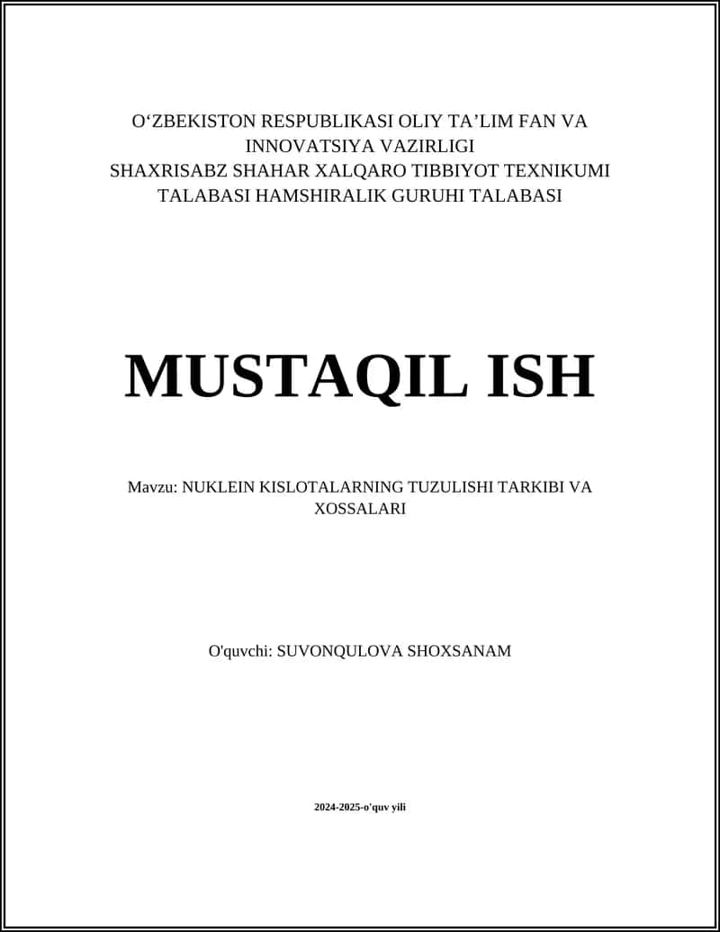 NUKLEIN KISLOTALARNING TUZULISHI TARKIBI VA XOSSALARI