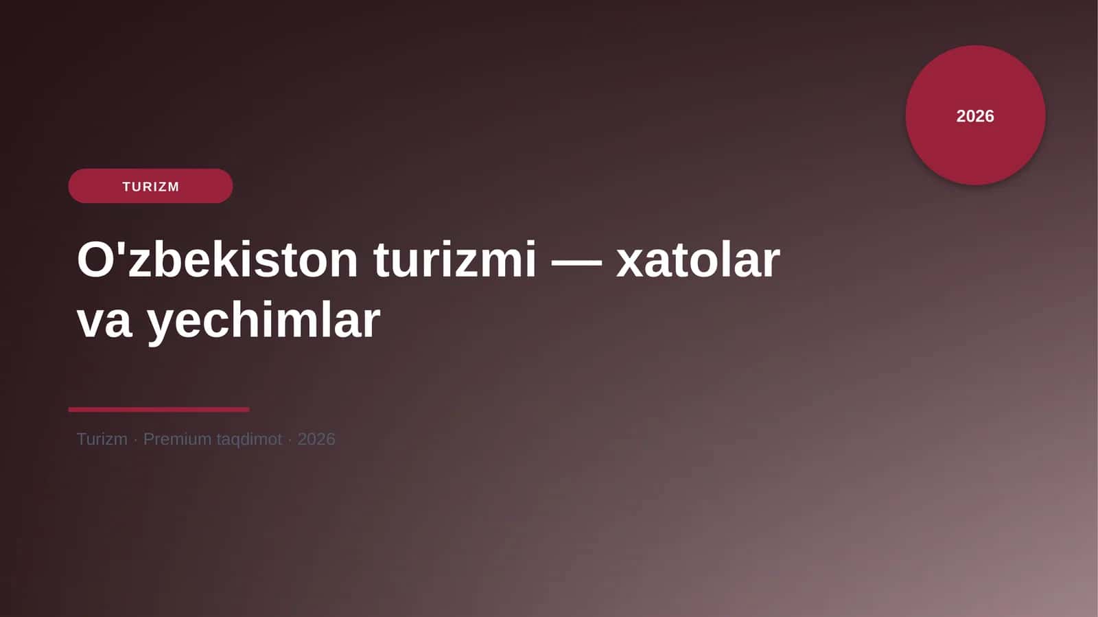 O'zbekiston turizmi — xatolar va yechimlar