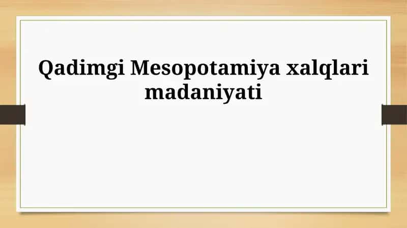 Qadimgi Mesopotamiya xalqlari madaniyati