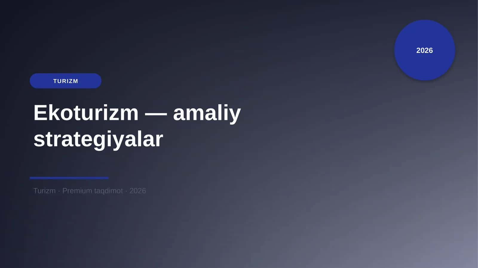 Ekoturizm — amaliy strategiyalar