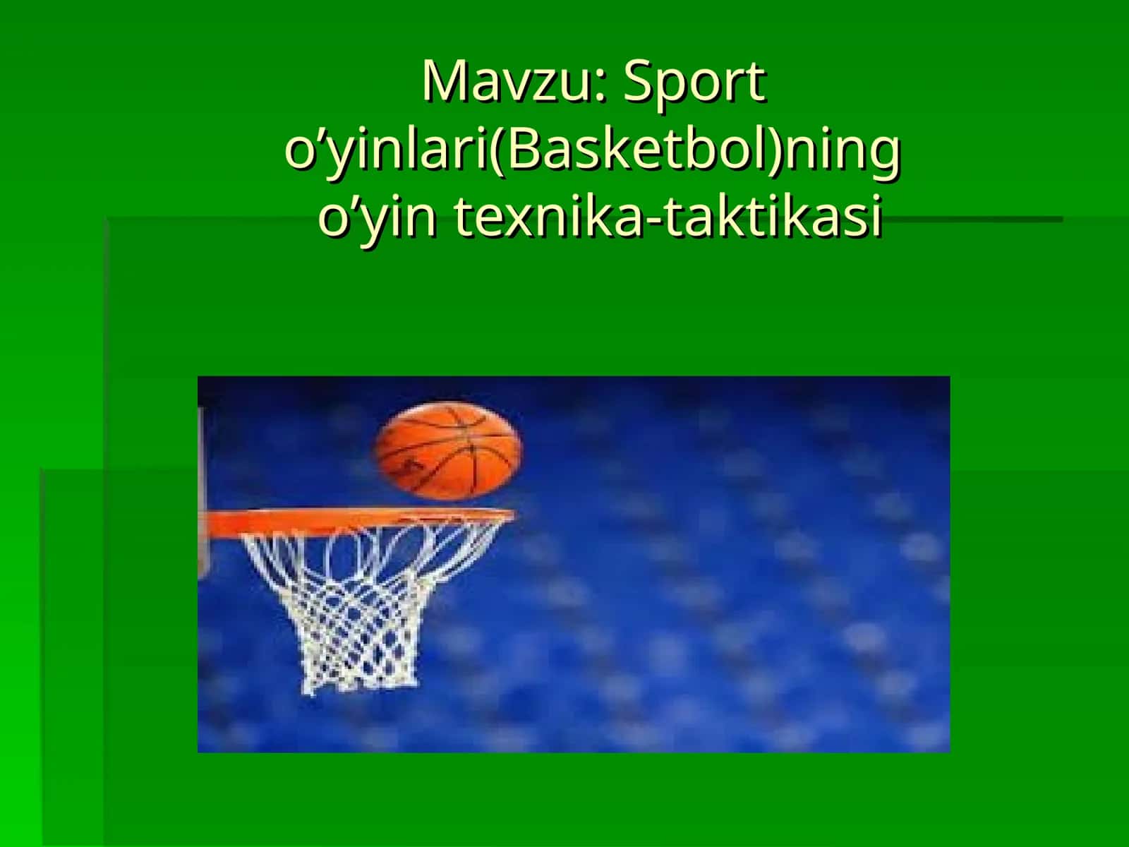 Basketbol o'yin texnika-taktikasi