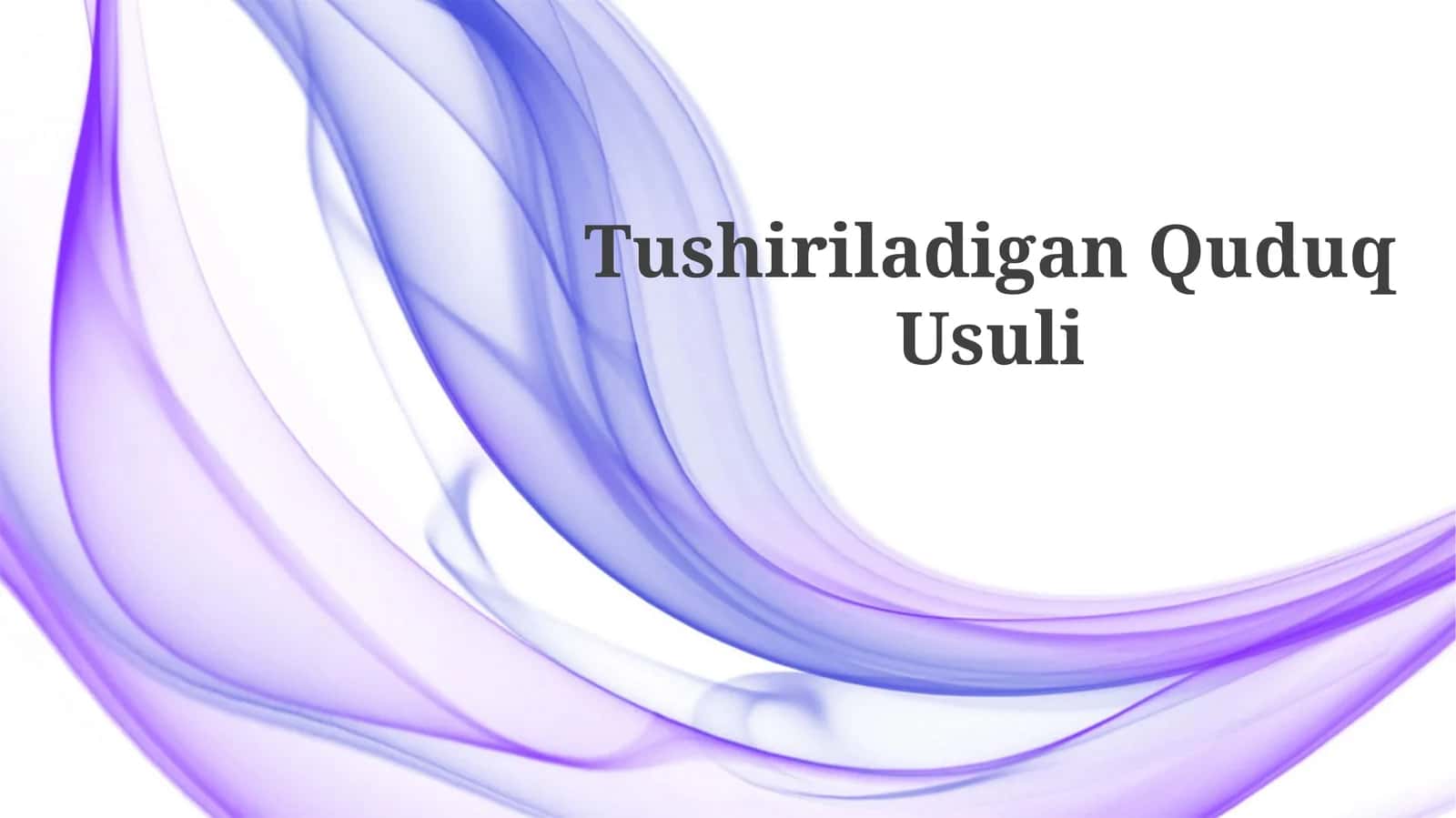 TushiriladiganQuduqUsuli
