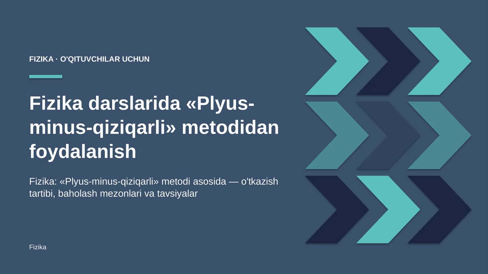 fizika darslarida plyus minus qiziqarli metodidan foydalanish 1037