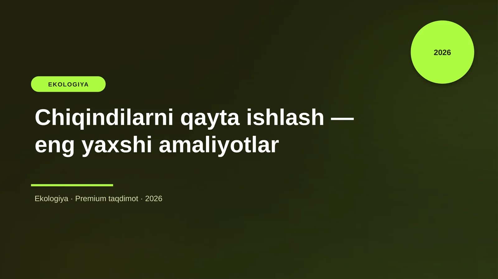 Chiqindilarni qayta ishlash — eng yaxshi amaliyotlar