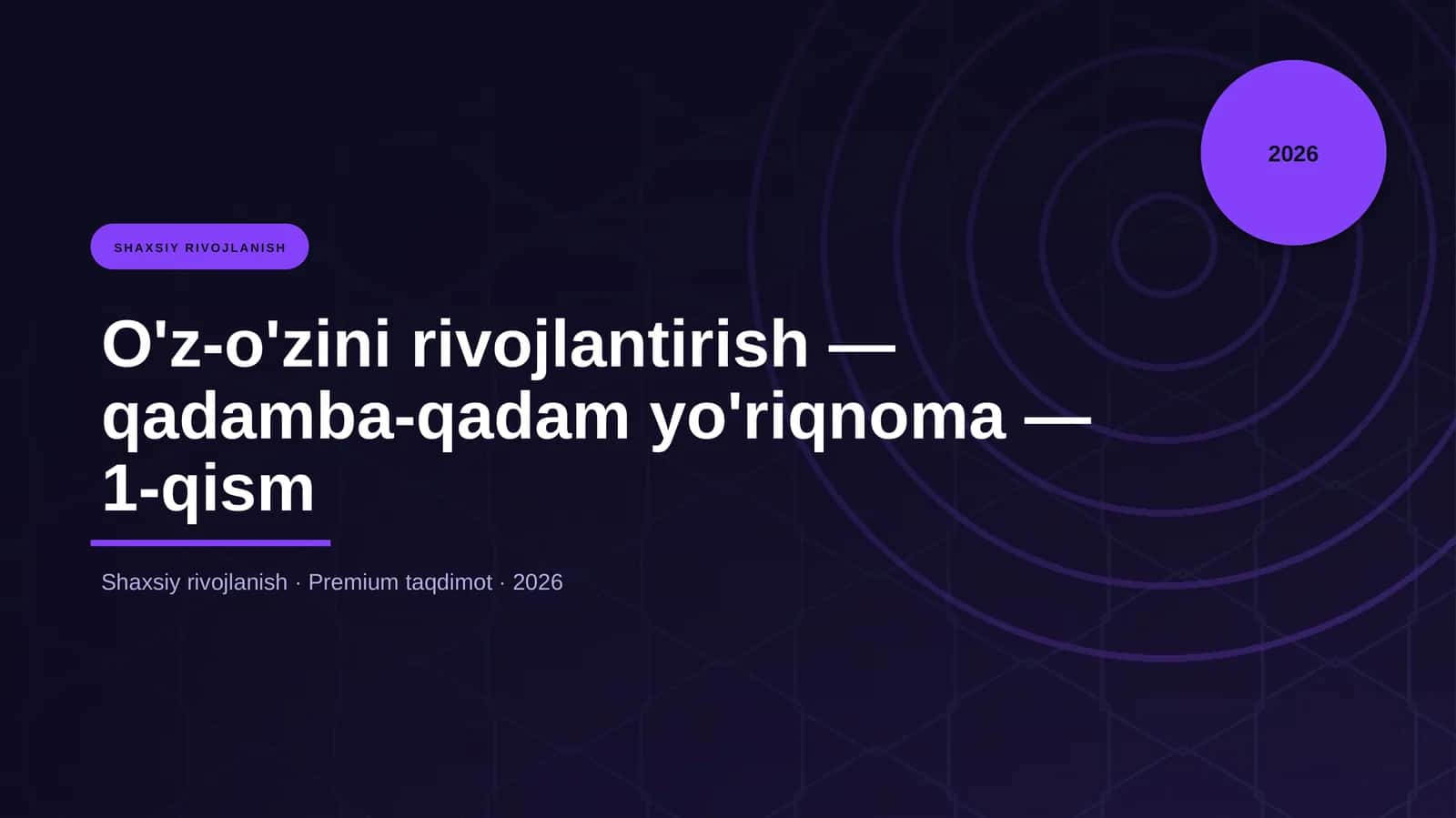 O'z-o'zini rivojlantirish — qadamba-qadam yo'riqnoma — 1-qism