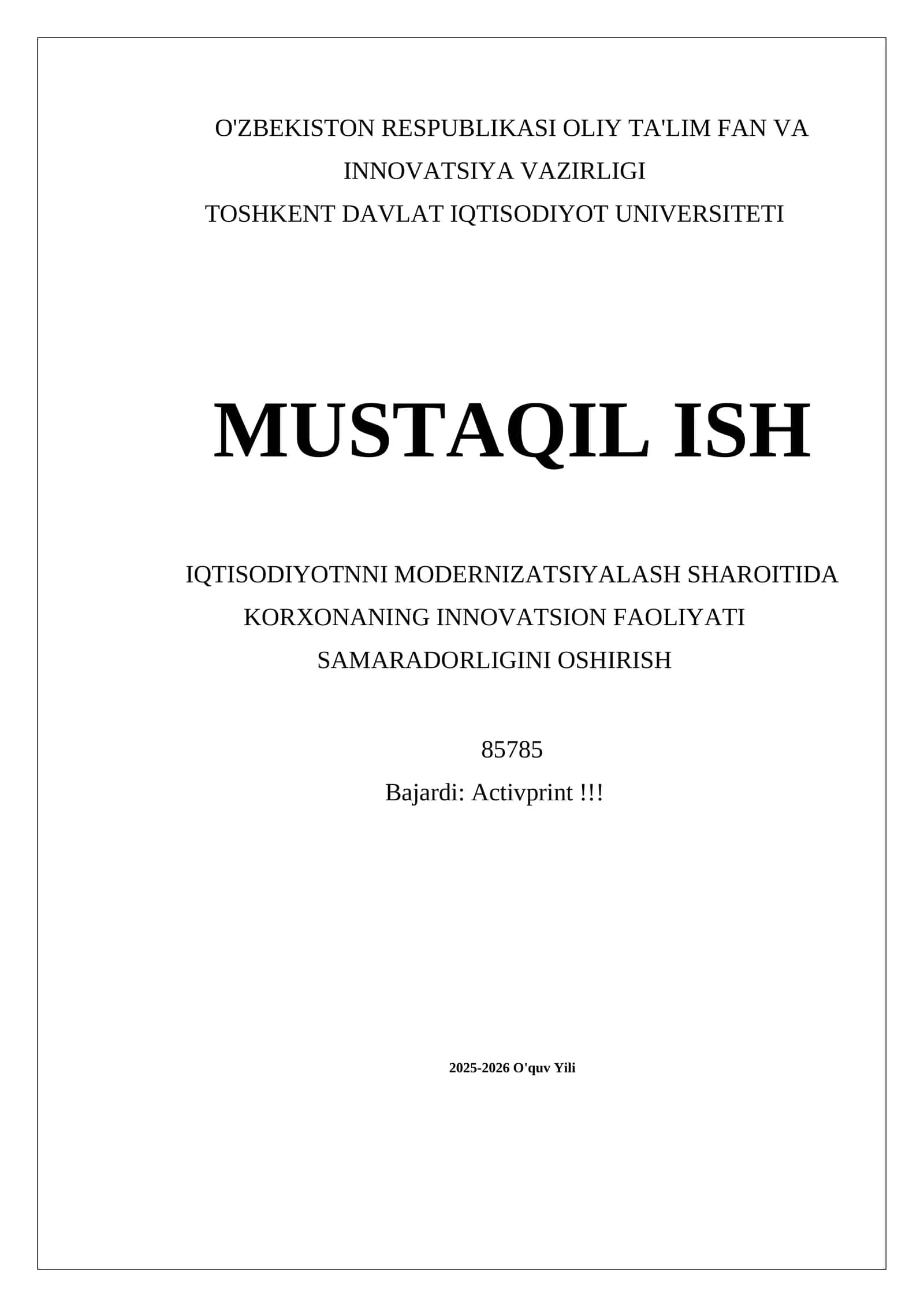 MUSTAQIL ISH IQTISODIYOTNNI MODERNIZATSIYALASH SHAROITIDA KORXONANING INNOVATSION FAOLIYATI SAMARADORLIGINI OSHIRISH