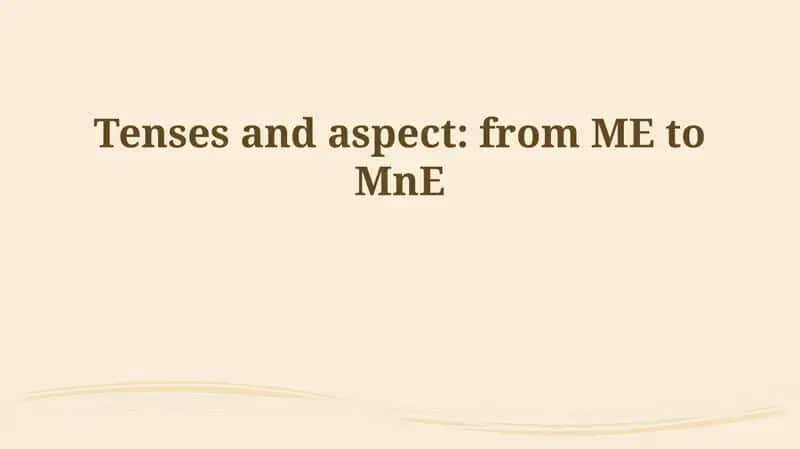 Middle English Tense and Aspect: A Foundation