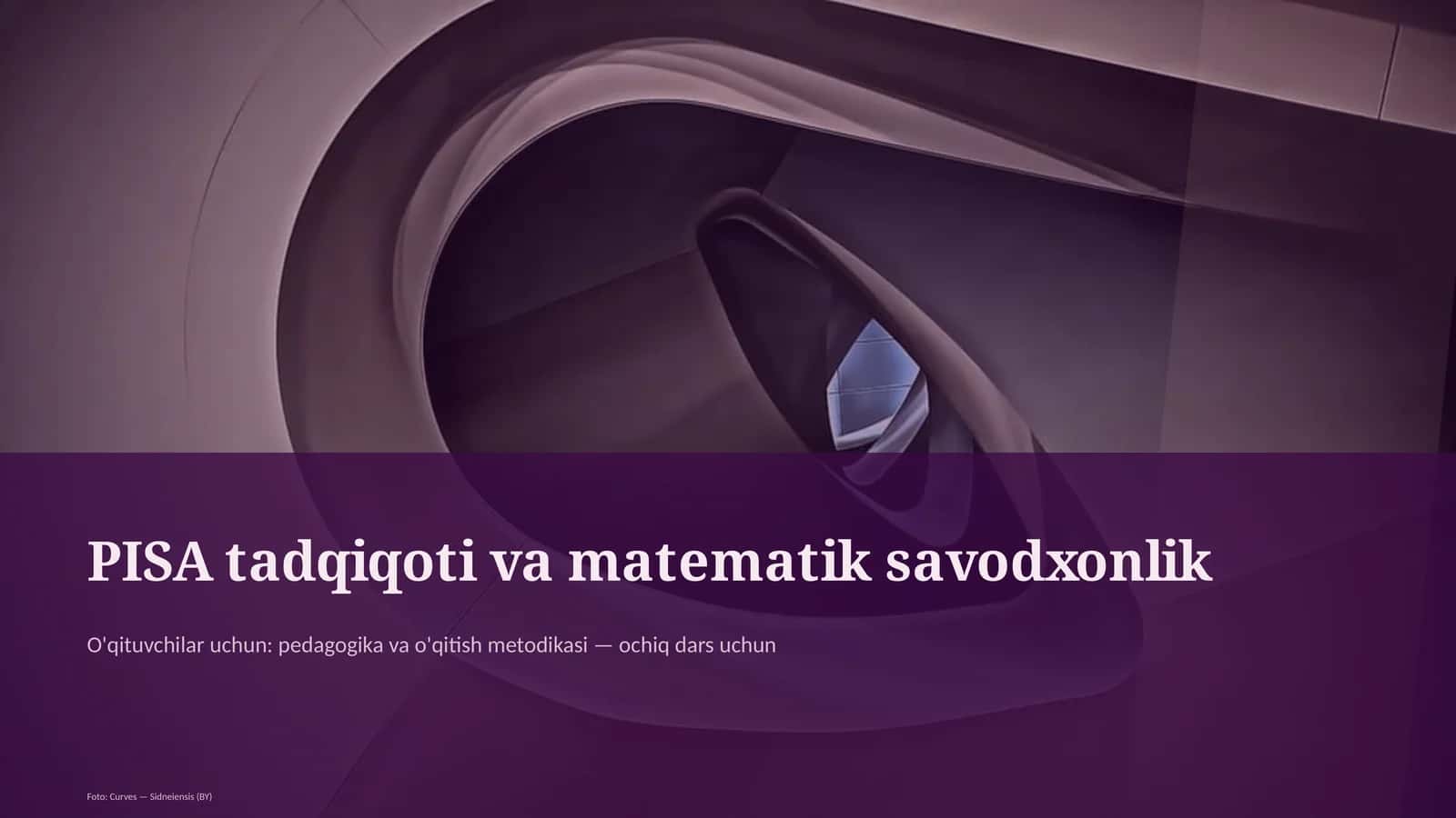 PISA tadqiqoti va matematik savodxonlik