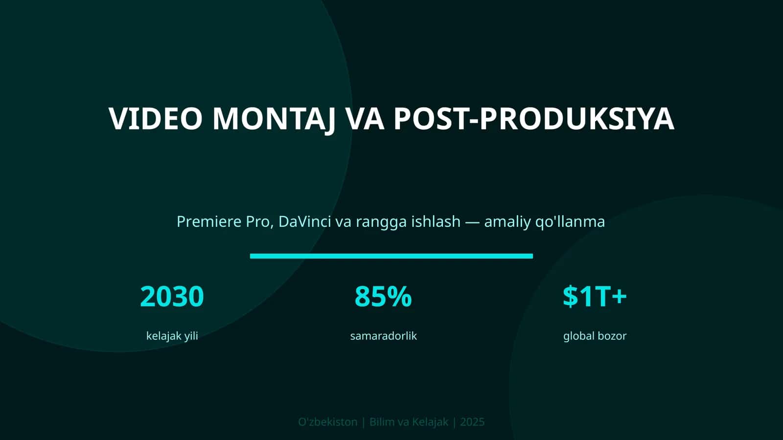 VIDEO MONTAJ VA POST-PRODUKSIYA