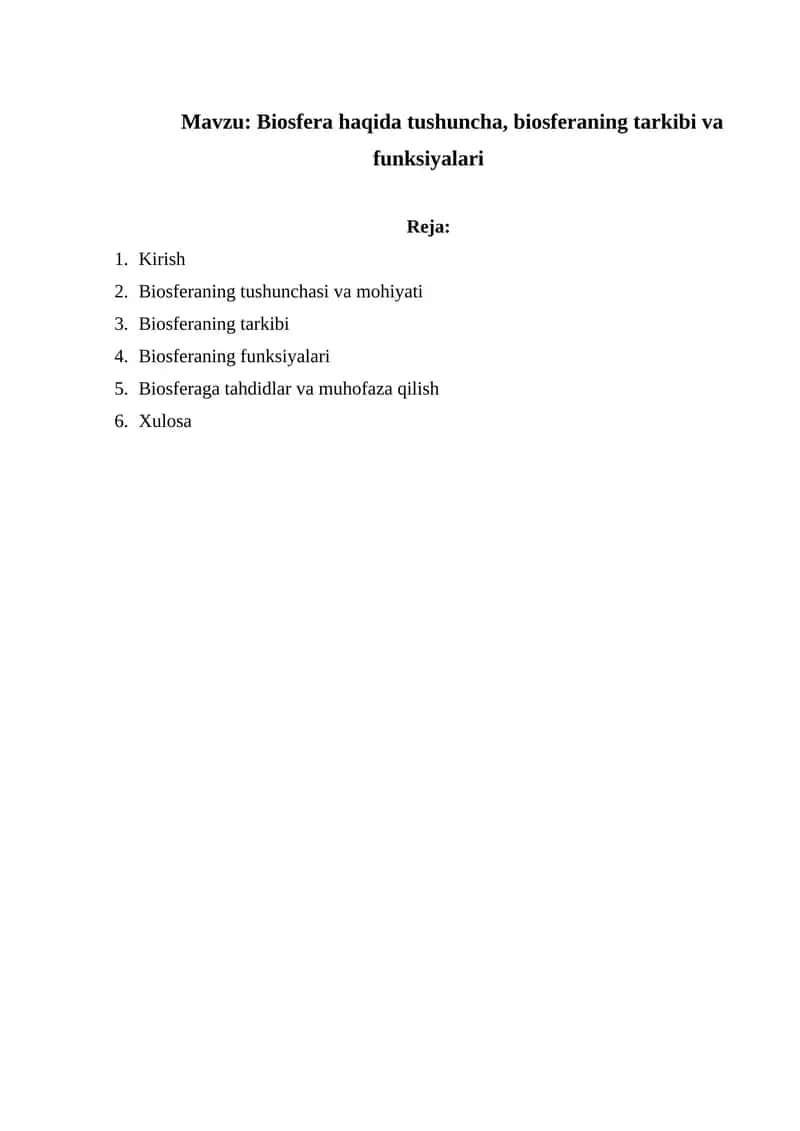 Biosfera haqida tushuncha, biosferaning tarkibi va funksiyalari