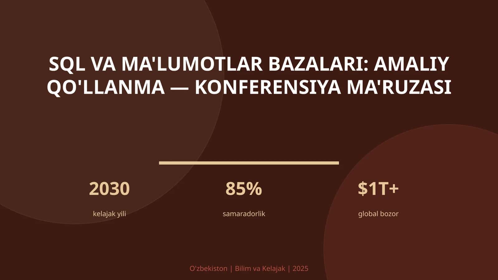 SQL va ma'lumotlar bazalari: amaliy qo'llanma — konferensiya ma'ruzasi