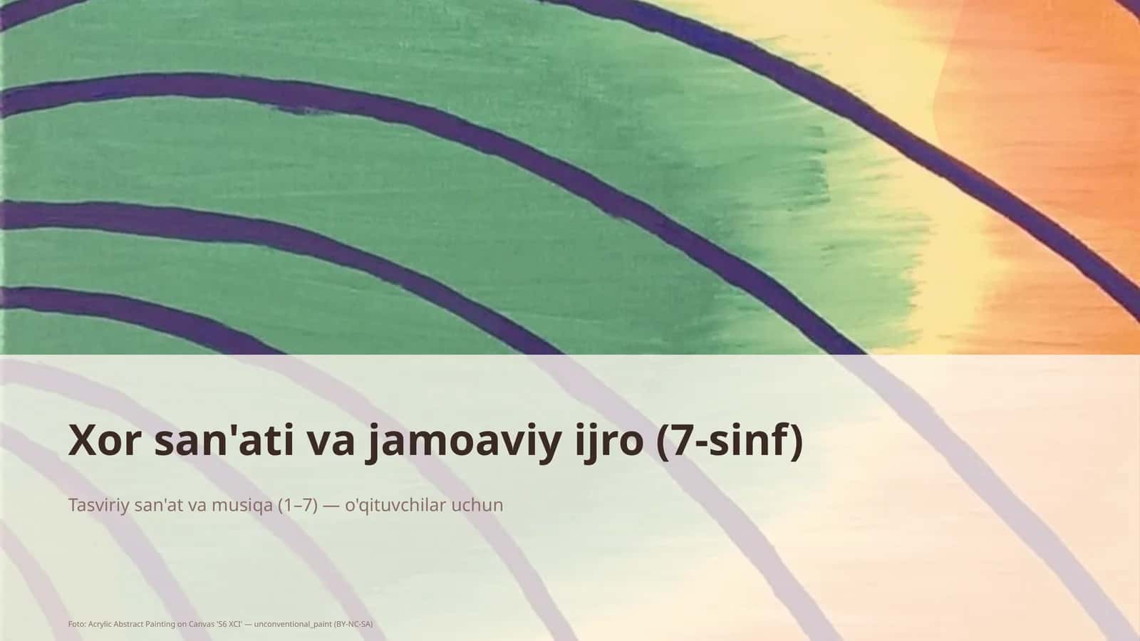 Xor san'ati va jamoaviy ijro (7-sinf)