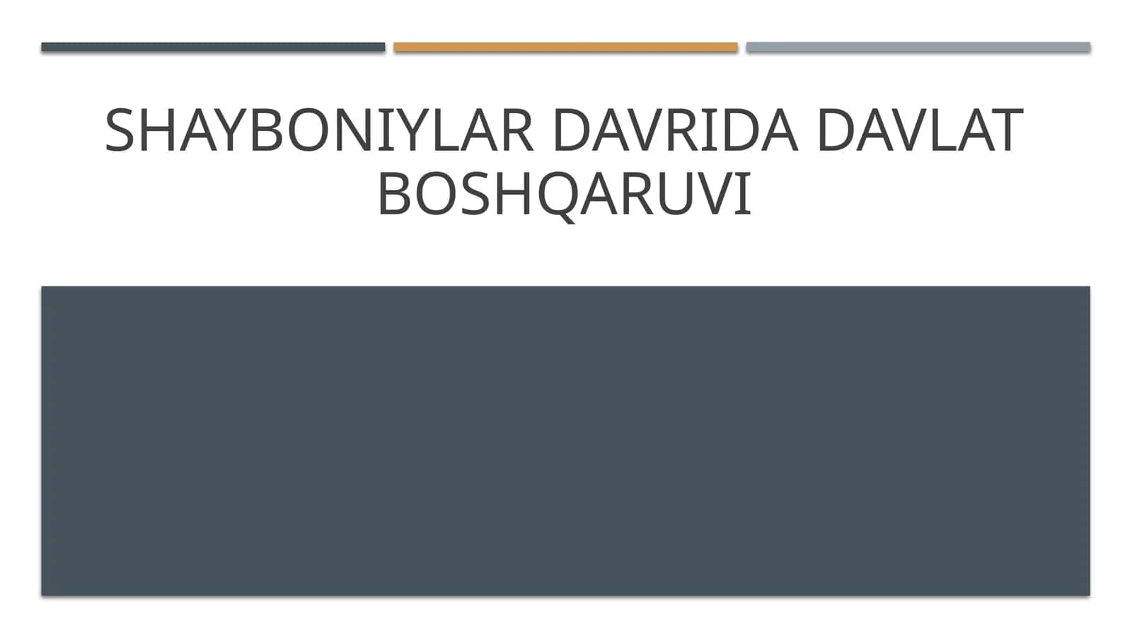 Shayboniylar davrida davlat boshqaruvi