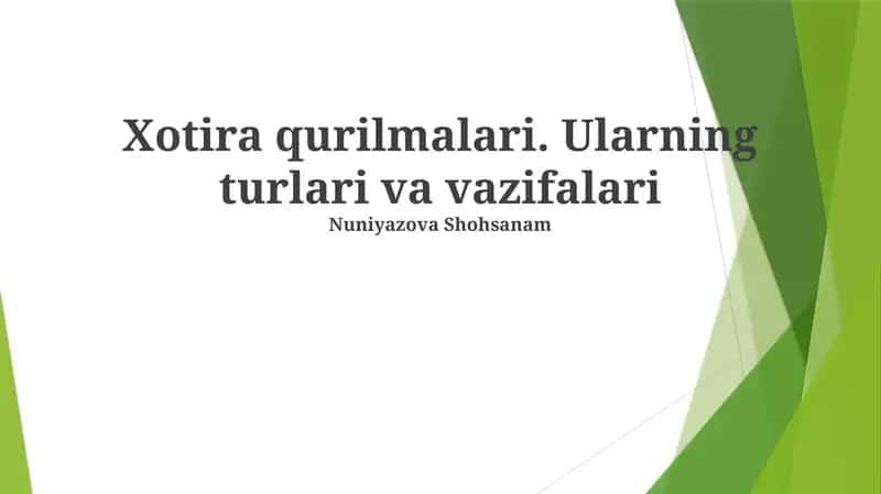 Xotira qurilmalari. Ularning turlari va vazifalari